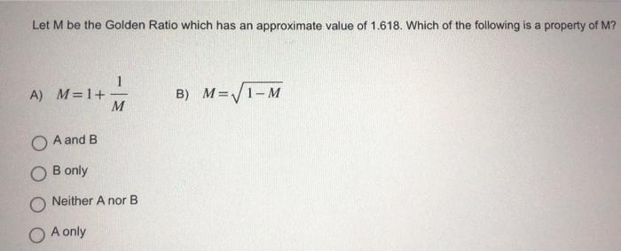 Solved Let M Be The Golden Ratio Which Has An Approximate | Chegg.com