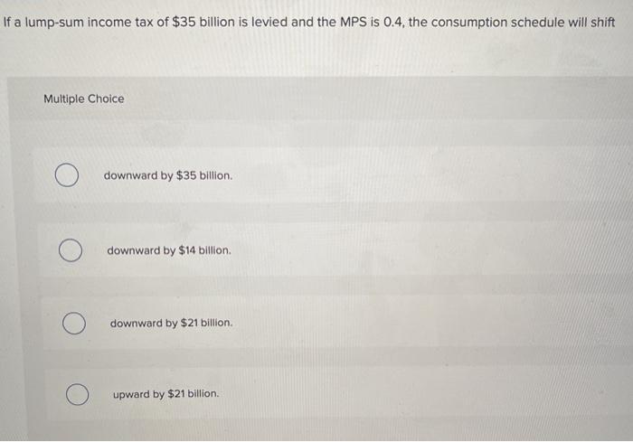 solved-if-a-lump-sum-income-tax-of-35-billion-is-levied-and-chegg