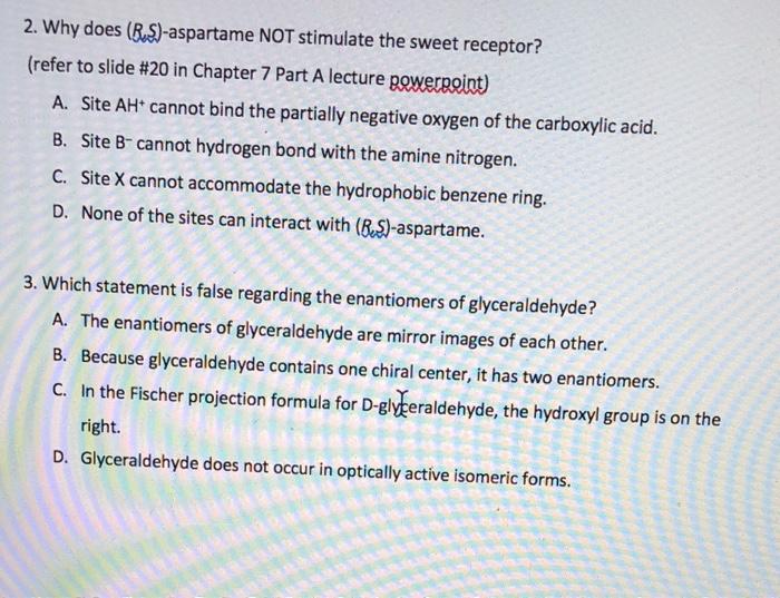 Solved 2. Why does (R.S)-aspartame NOT stimulate the sweet | Chegg.com