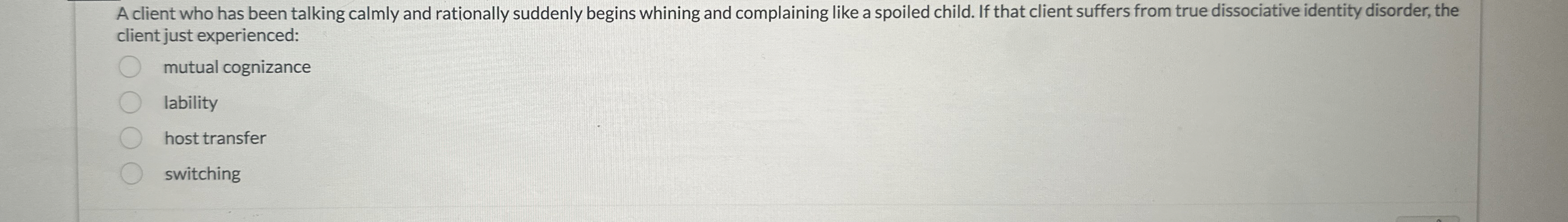 Solved A client who has been talking calmly and rationally | Chegg.com