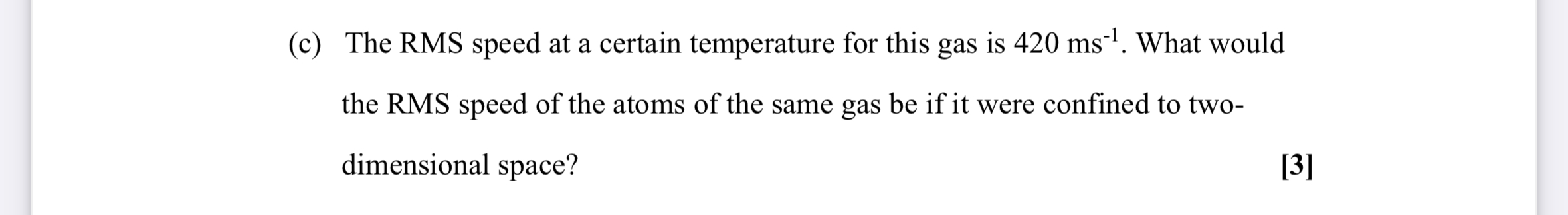 Solved (c) ﻿The RMS speed at a certain temperature for this | Chegg.com