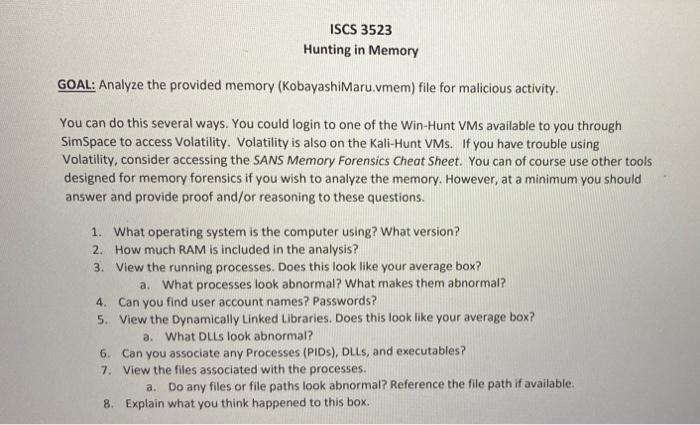 Solved ISCS 3523 Hunting in Memory GOAL: Analyze the