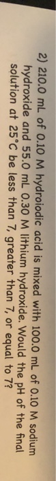 solved-2-210-0-ml-of-0-10-m-hydroiodic-acid-is-mixed-with-chegg