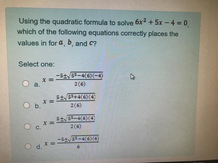 solved-using-the-quadratic-formula-to-solve-6x2-5x-4-0-chegg