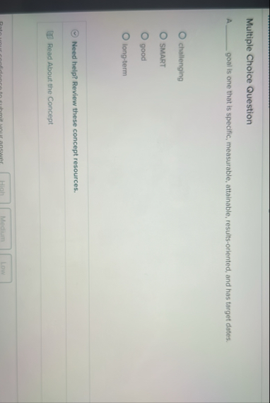 Solved Multiple Choice QuestionA ?????? ﻿goal is one that is | Chegg.com