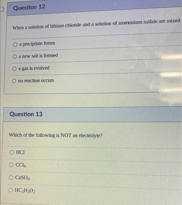 Solved Question 12 When a solution of lithium chloride and a 