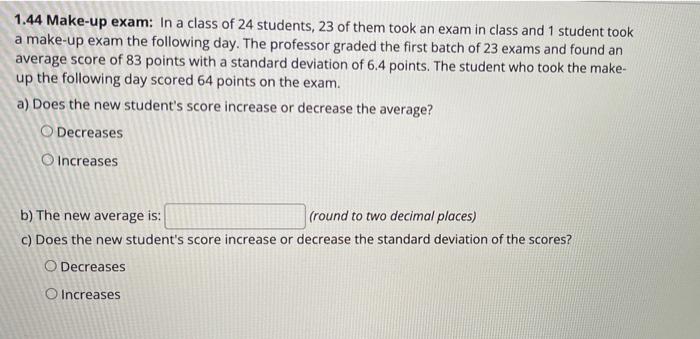 Solved 1.44 Make-up exam: In a class of 24 students, 23 of | Chegg.com