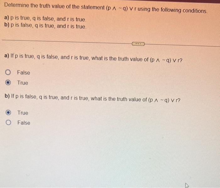 Solved Determine the truth value of the statement (p∧∼q)∨r | Chegg.com