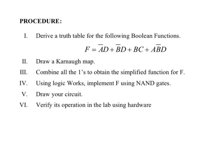 Solved PROCEDURE: I. II. III. Derive a truth table for the | Chegg.com