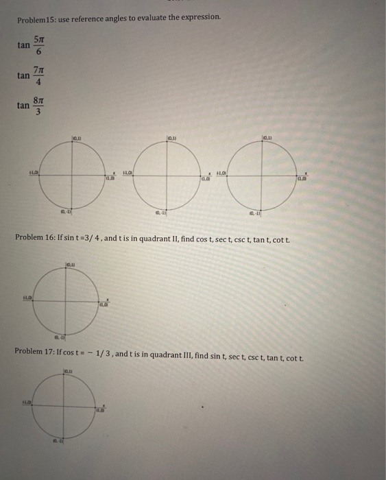 Solved Problem 15: use reference angles to evaluate the | Chegg.com