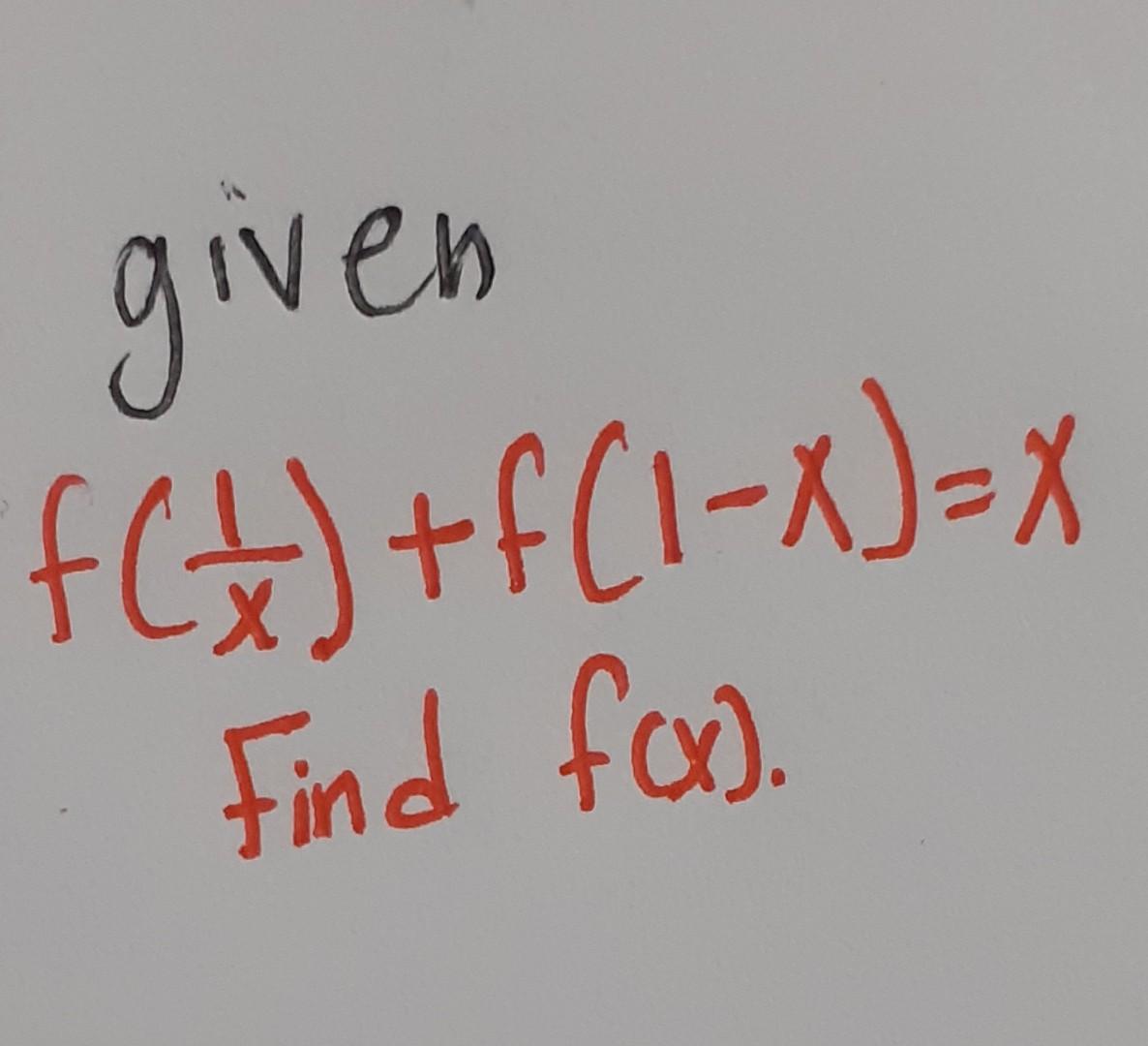 solved-f-x1-f-1-x-x-find-f-x-chegg