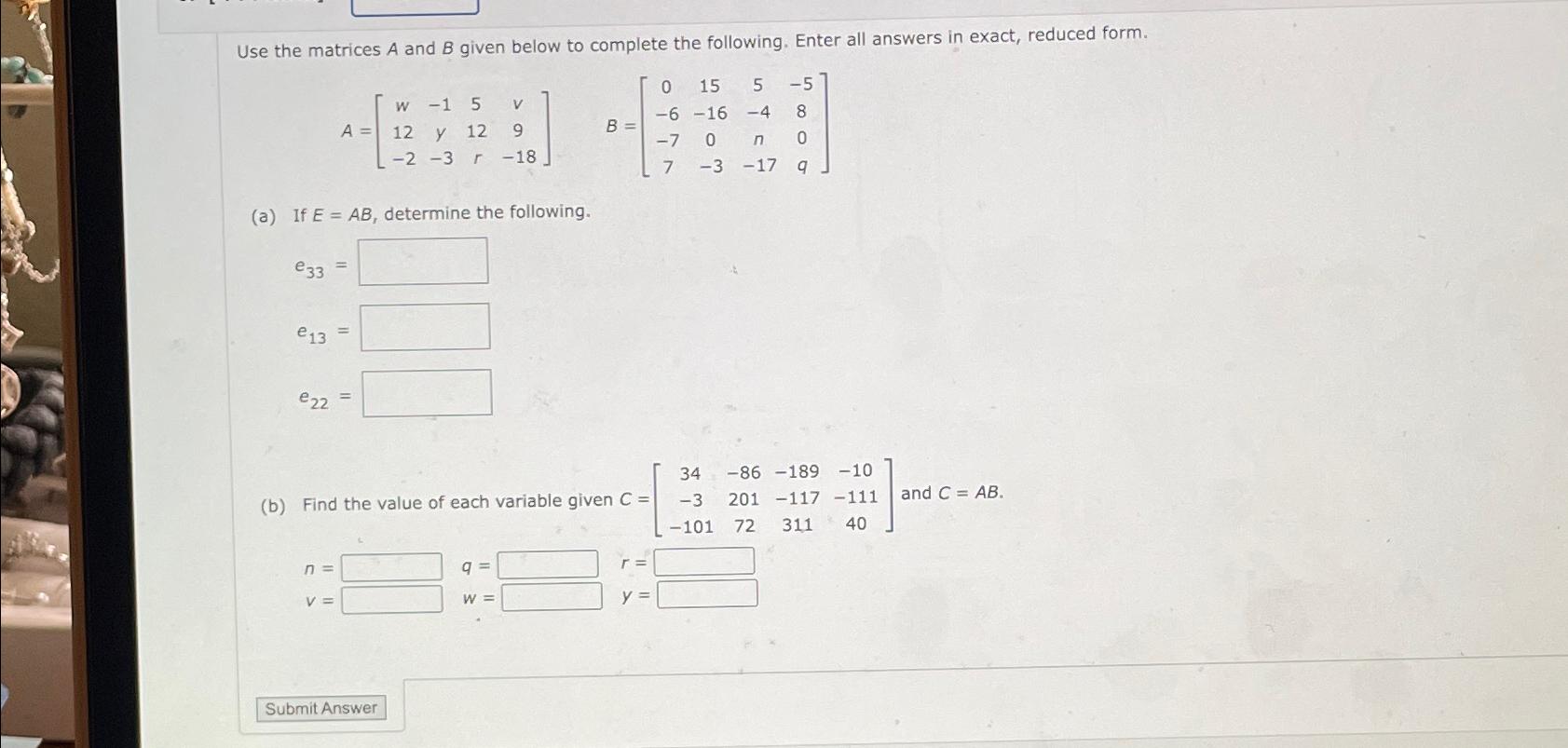 Solved Use the matrices A and B ﻿given below to complete the | Chegg.com