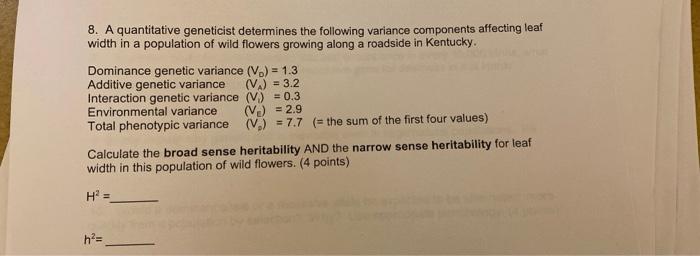Solved 8. A quantitative geneticist determines the following | Chegg.com