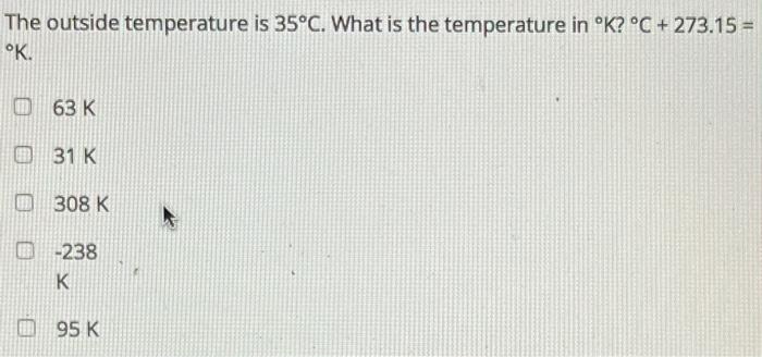 SOLVED: The outside temperature is 35C, what is the temperature in