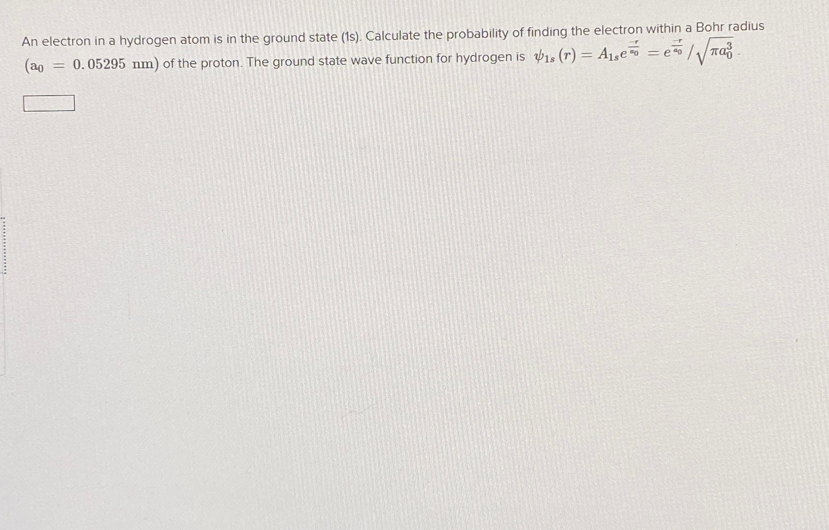 Solved An electron in a hydrogen atom is in the ground state | Chegg.com