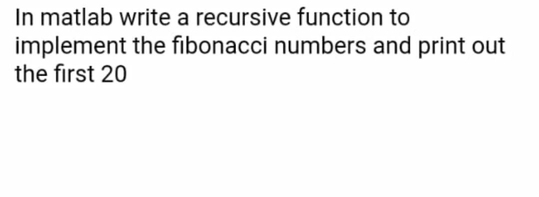 Solved In matlab write a recursive function to implement the | Chegg.com