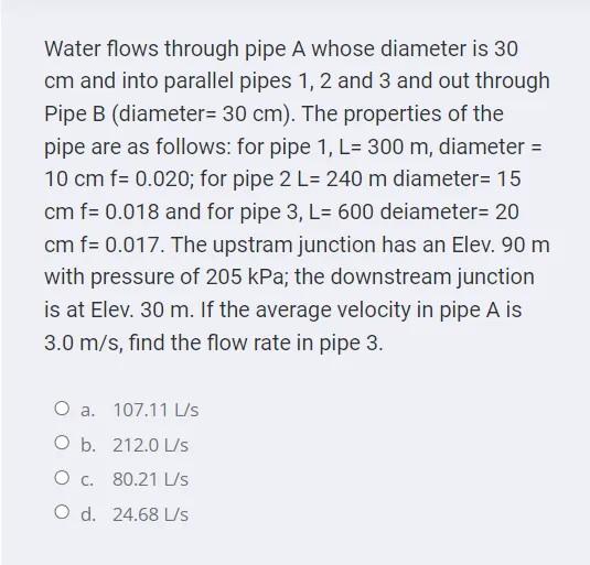 Solved Water Flows Through Pipe A Whose Diameter Is 30 Cm | Chegg.com