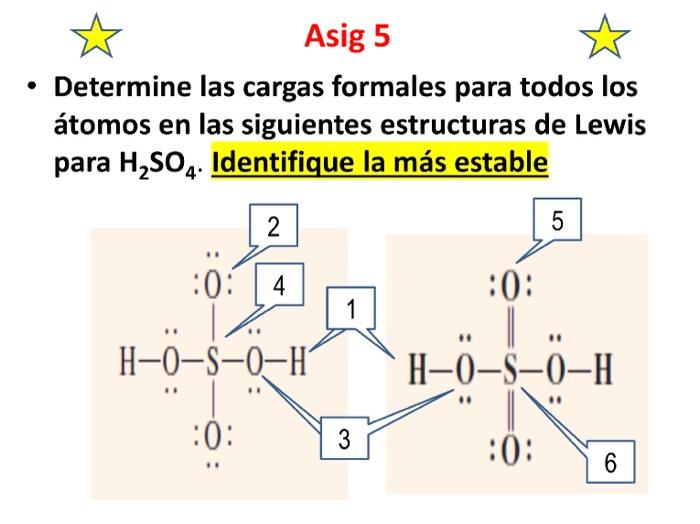 Determine las cargas formales para todos los átomos en las siguientes estructuras de Lewis para \( \mathrm{H}_{2} \mathrm{SO}