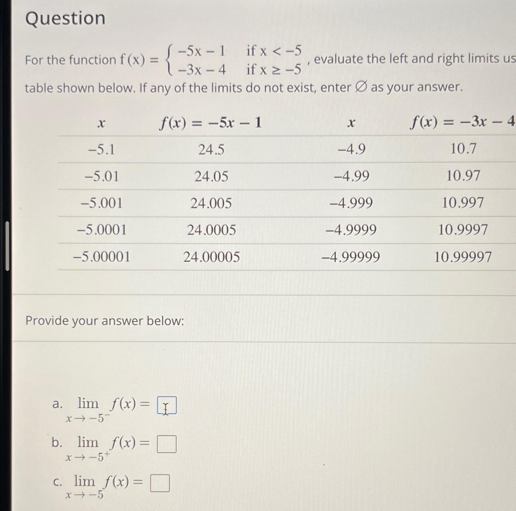 Solved Question Nfor The Function F X { 5x 1 If