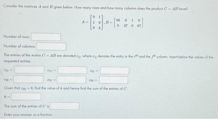 Solved Consider the matrices A and B given below. How many | Chegg.com