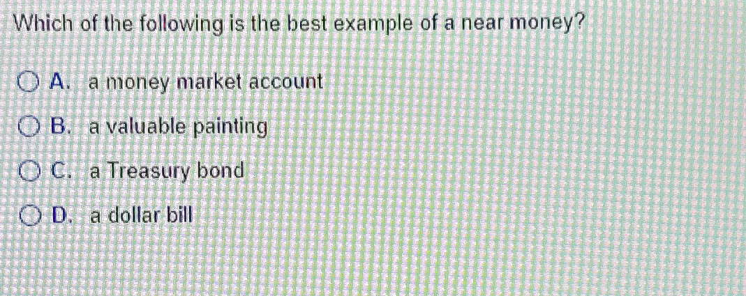 Solved Which of the following is the best example of a near | Chegg.com