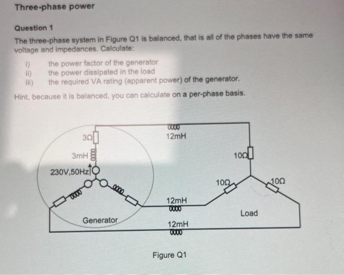 Solved Question 1 The Three-phase System In Figure Q1 Is | Chegg.com