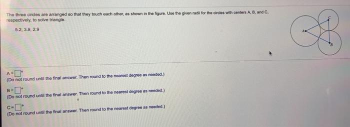 Solved The three circles are arranged so that they touch | Chegg.com
