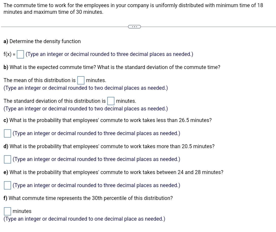 Solved The commute time to work for the employees in your