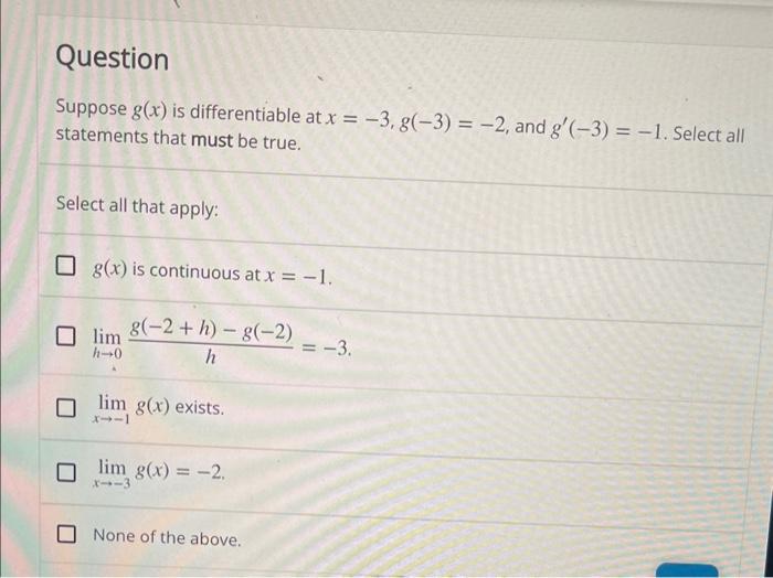 Solved Suppose G X Is Differentiable At X −3 G −3 −2 And