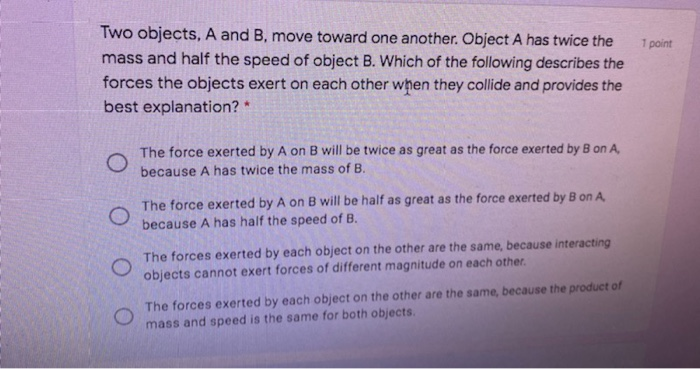 Solved 1 Point Two Objects, A And B, Move Toward One | Chegg.com