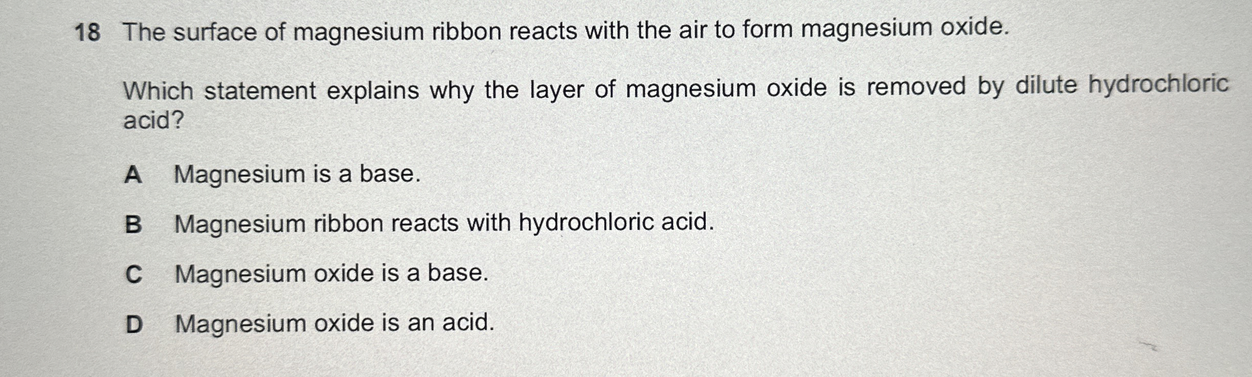 Solved 18 ﻿The surface of magnesium ribbon reacts with the | Chegg.com