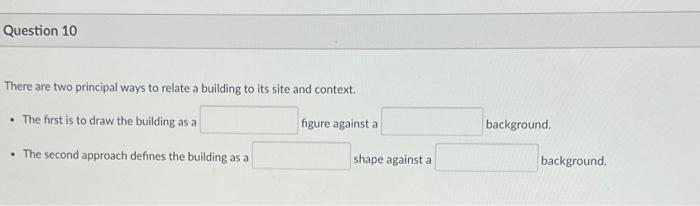 Solved There Are Two Principal Ways To Relate A Building To | Chegg.com