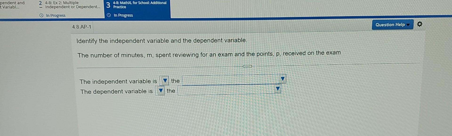 Solved Identify the independent variable and the dependent | Chegg.com