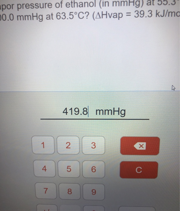Solved What is the vapor pressure of ethanol (in mmHg) at