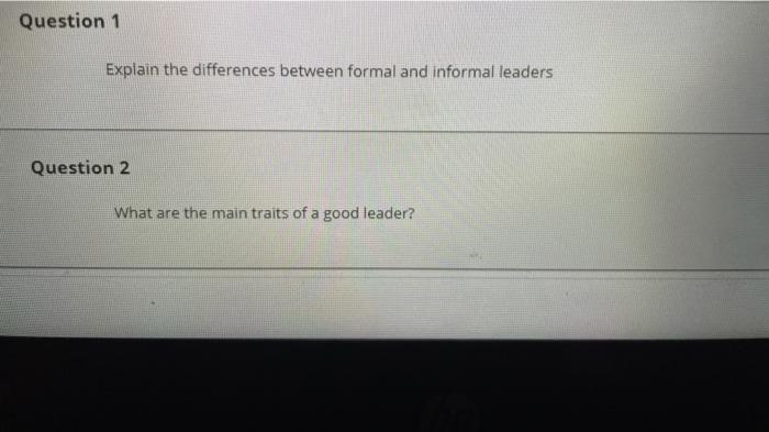 Solved Question 1 Explain the differences between formal and | Chegg.com
