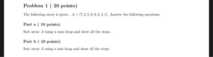 Solved Problem 1 ( 20 points) The following array is given : | Chegg.com