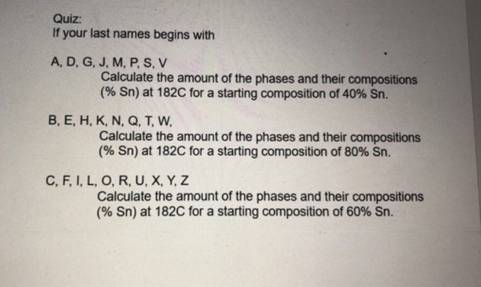 Solved Quiz If Your Last Names Begins With A D G J M Chegg Com