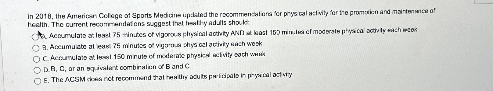 Solved In 2018, ﻿the American College of Sports Medicine | Chegg.com