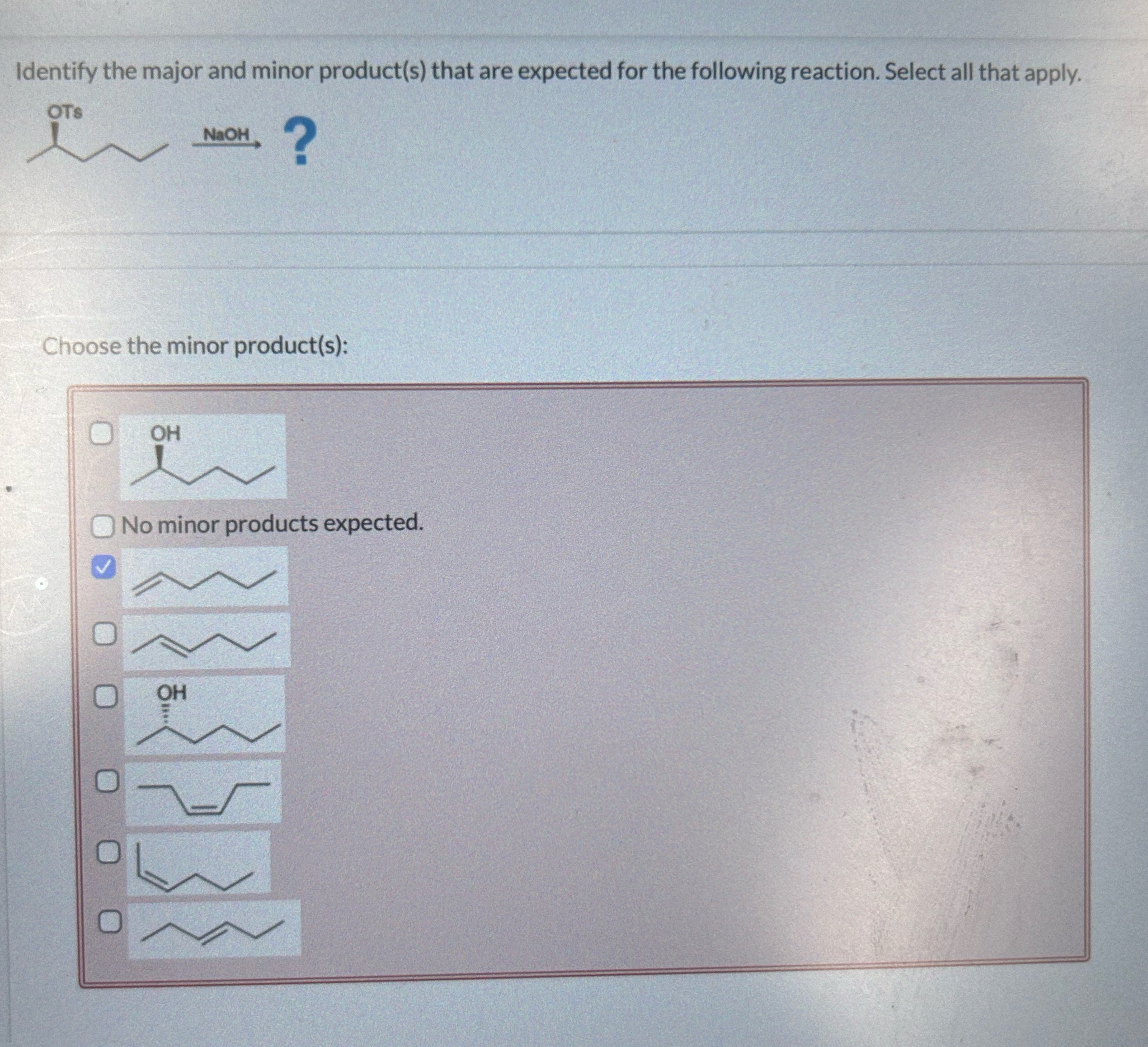 Solved Identify The Major And Minor Product(s) ﻿that Are | Chegg.com