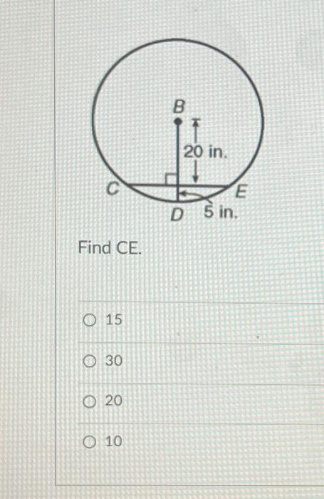 [Solved]: Find CE. 15 30 20 10