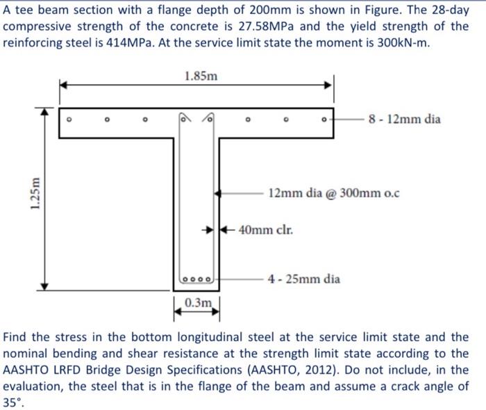 A tee beam section with a flange depth of 200mm is | Chegg.com