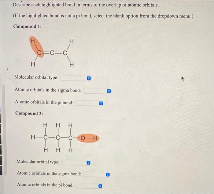 Solved Describe each highlighted bond in terms of the | Chegg.com