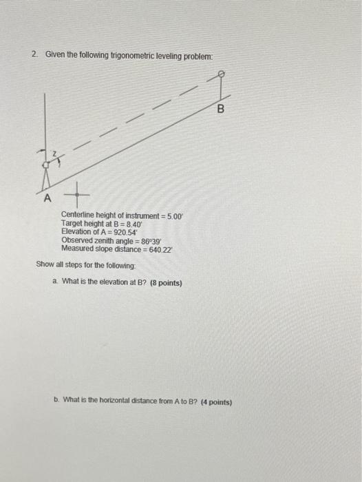 Solved 2. Given the following trigonometric leveling | Chegg.com
