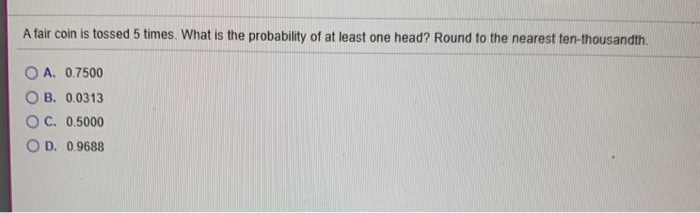 solved-a-fair-coin-is-tossed-5-times-what-is-the-chegg