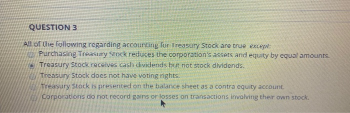 Which Of The Following Statements Is Incorrect Regarding Treasury Regulations Solved QUESTION 3 All of the following regarding accounting | Chegg.com