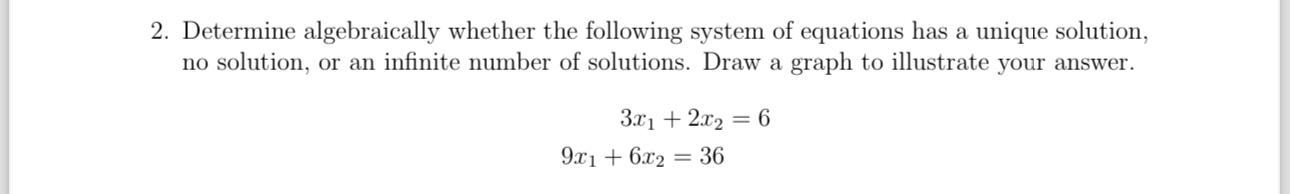 Solved Determine algebraically whether the following system | Chegg.com