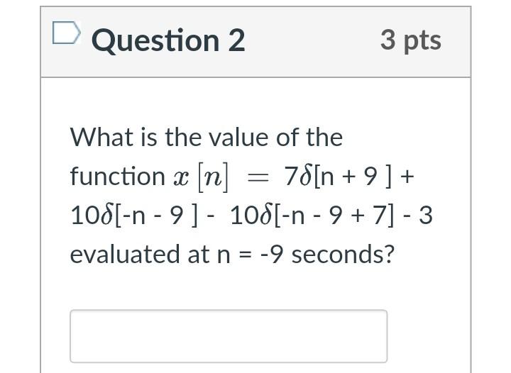 Solved D Question 2 3 pts == What is the value of the | Chegg.com