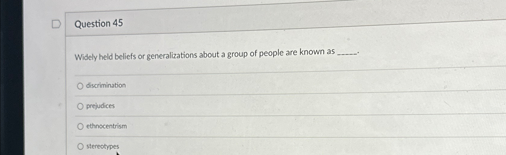 Solved Question 45Widely held beliefs or generalizations Chegg com