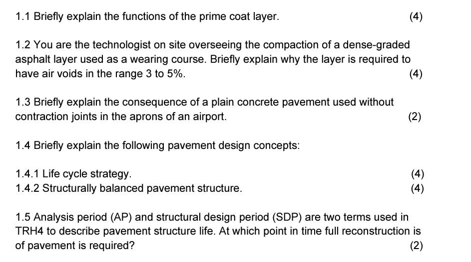 Solved 1.1 Briefly explain the functions of the prime coat