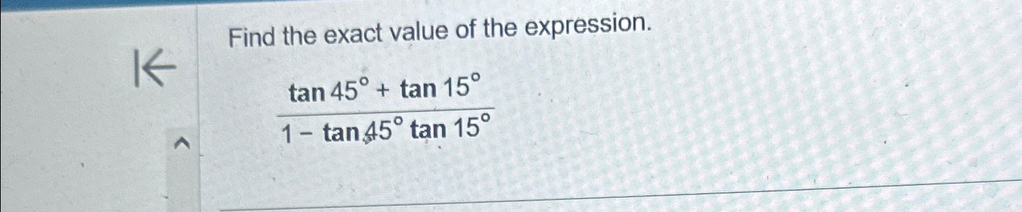 write down the exact value of tan 45